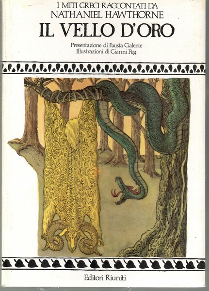 Il vello d'oro. I miti greci raccontati da Nathaniel Hawthorne