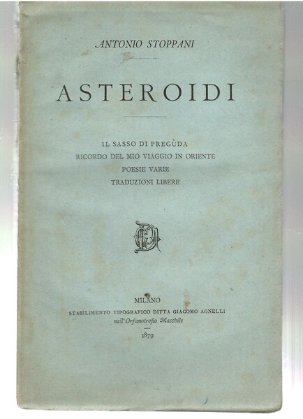 Asteroidi. Il sasso di Preguda - Ricordo del mio viaggio …