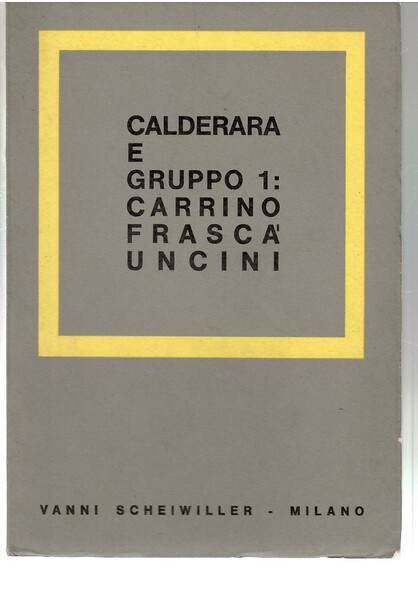 Calderara e Gruppo 1: Carrini Frascà Uncini
