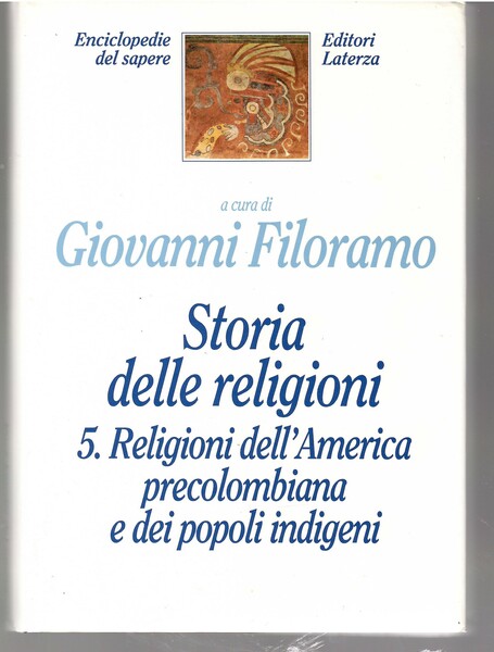 Storia delle Religioni 5. Religioni dell'America Precolombiana e dei Popoli …