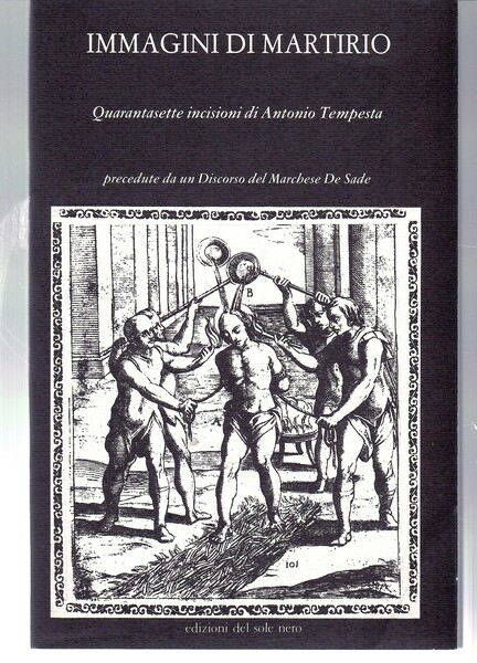 Immagini di martirio. Quarantasette incisioni di Antonio Tempesta precedute da …