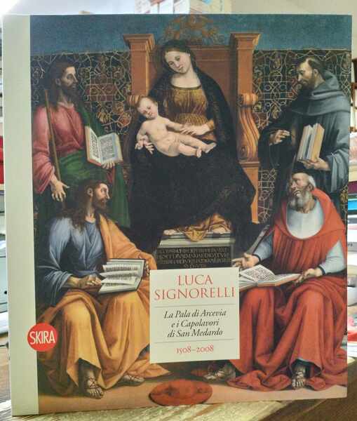 Luca Signorelli. La Pala di Arcevia e i Capolavori di …