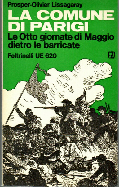 La Comune Di Parigi. Le Otto Giornate Di Maggio Dietro …