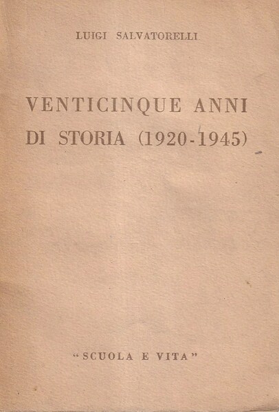 Venticinque anni di storia (1920-1945)