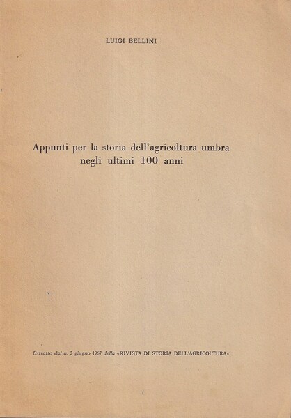 Appunti per la storia dell'agricoltura umbra negli ultimi 100 anni