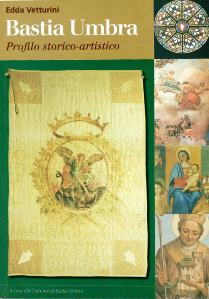 Bastia Umbra. Profilo storico-artistico