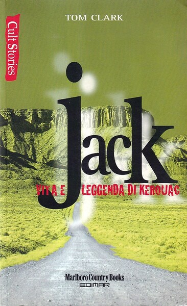 Vita e leggenda di Jack Kerouac
