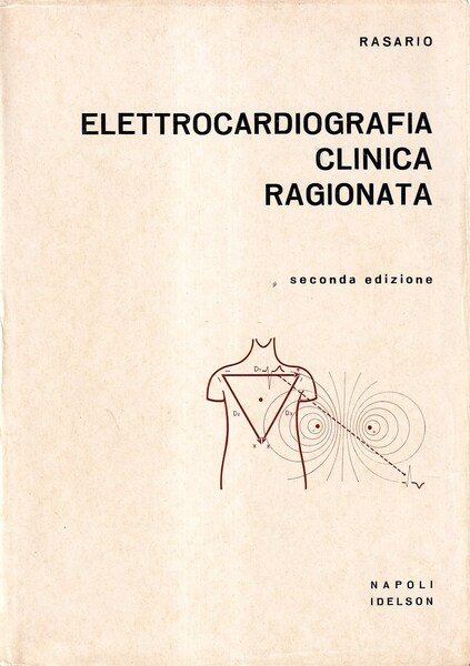 Elettrocardiografia clinica ragionata