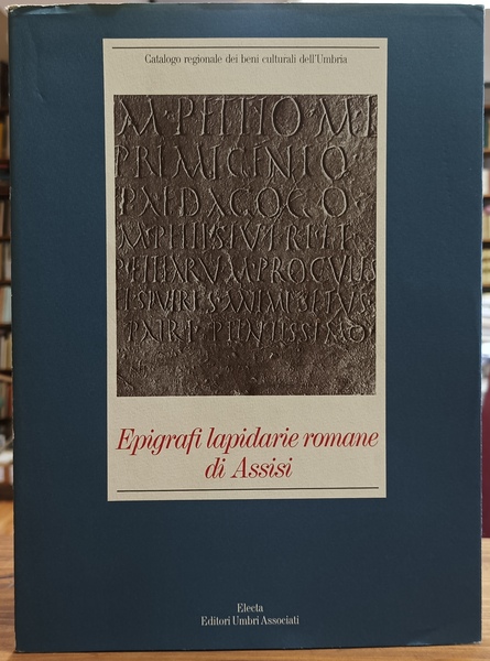Epigrafi lapidarie romane di Assisi