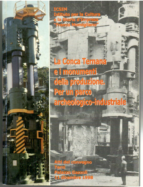 La Conca Ternana e I Monumenti Della Produzione