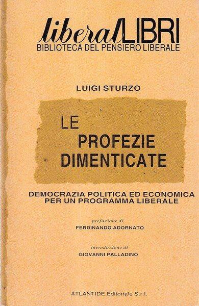 Le profezie dimenticate. Democrazia politica ed economica per un programma …