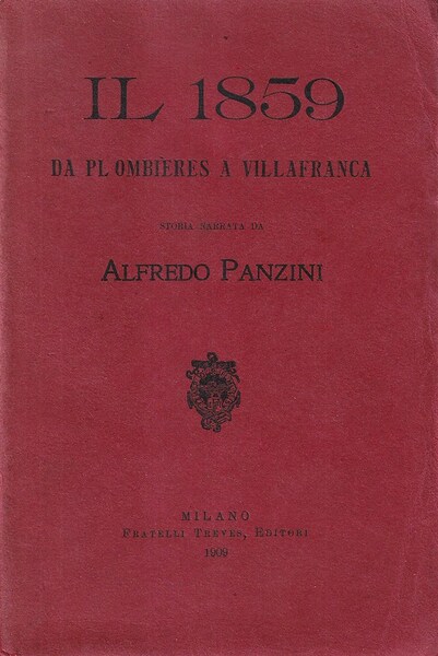 Il 1859 da Plombières a Villafranca