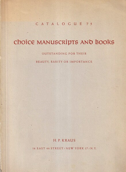 Choice Manuscripts and Books Outstanding for their Beauty, Rarity or …