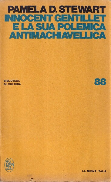 Innocent Gentillet e la sua polemica antimachiavellica