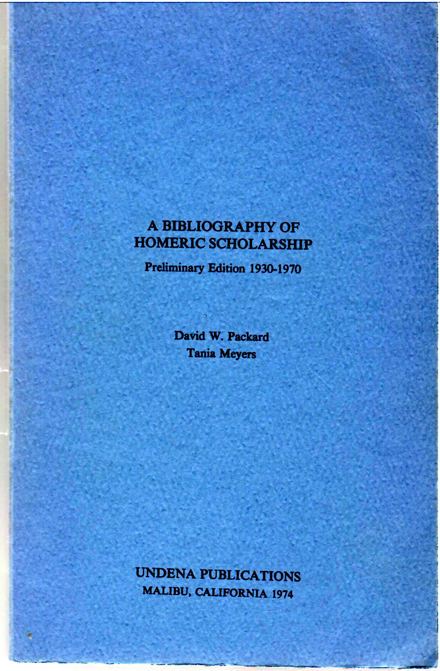 A Bibliography of Homeric Scholarship Preliminary Edition 1930-1970