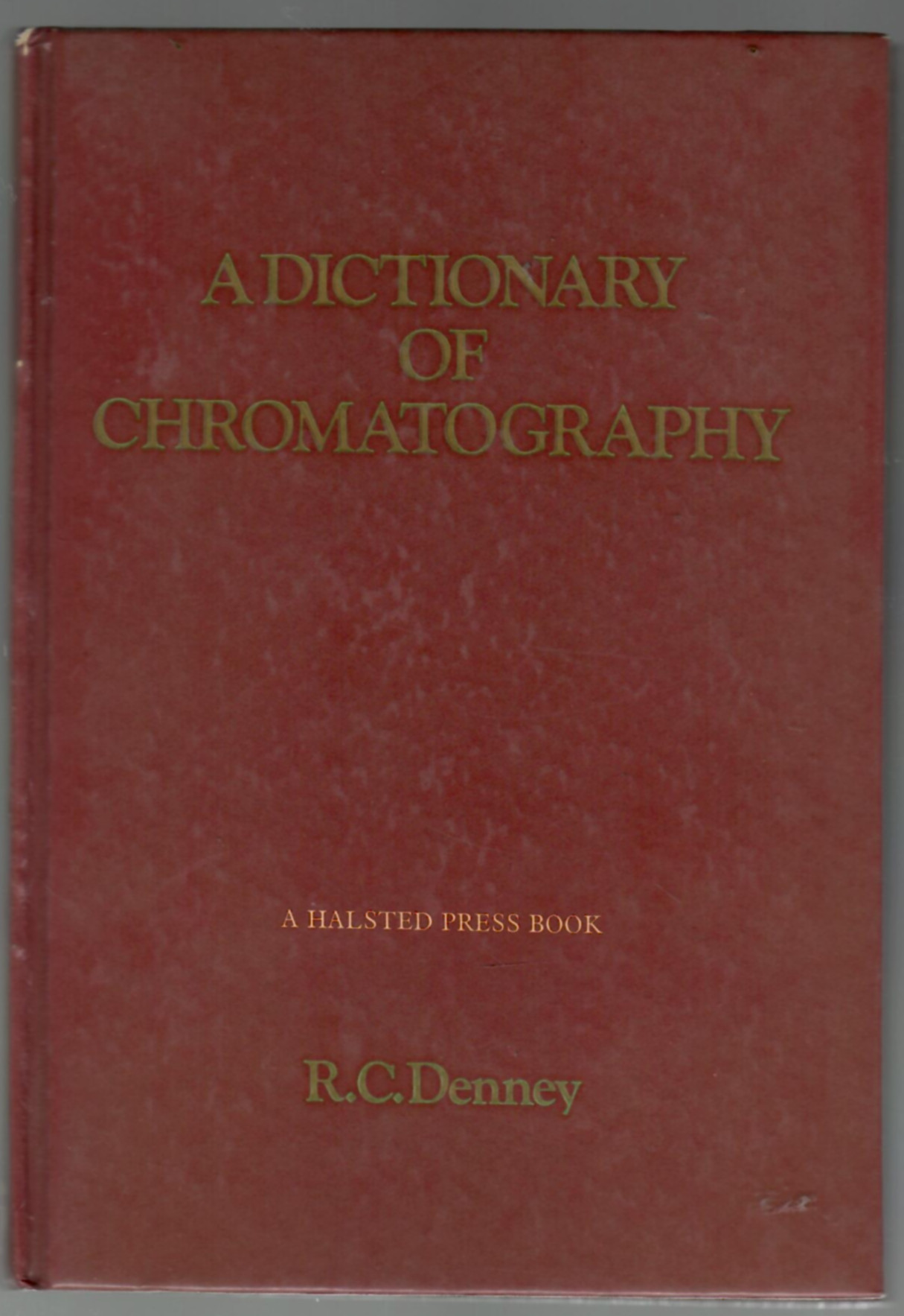 A Dictionary of Chromatography