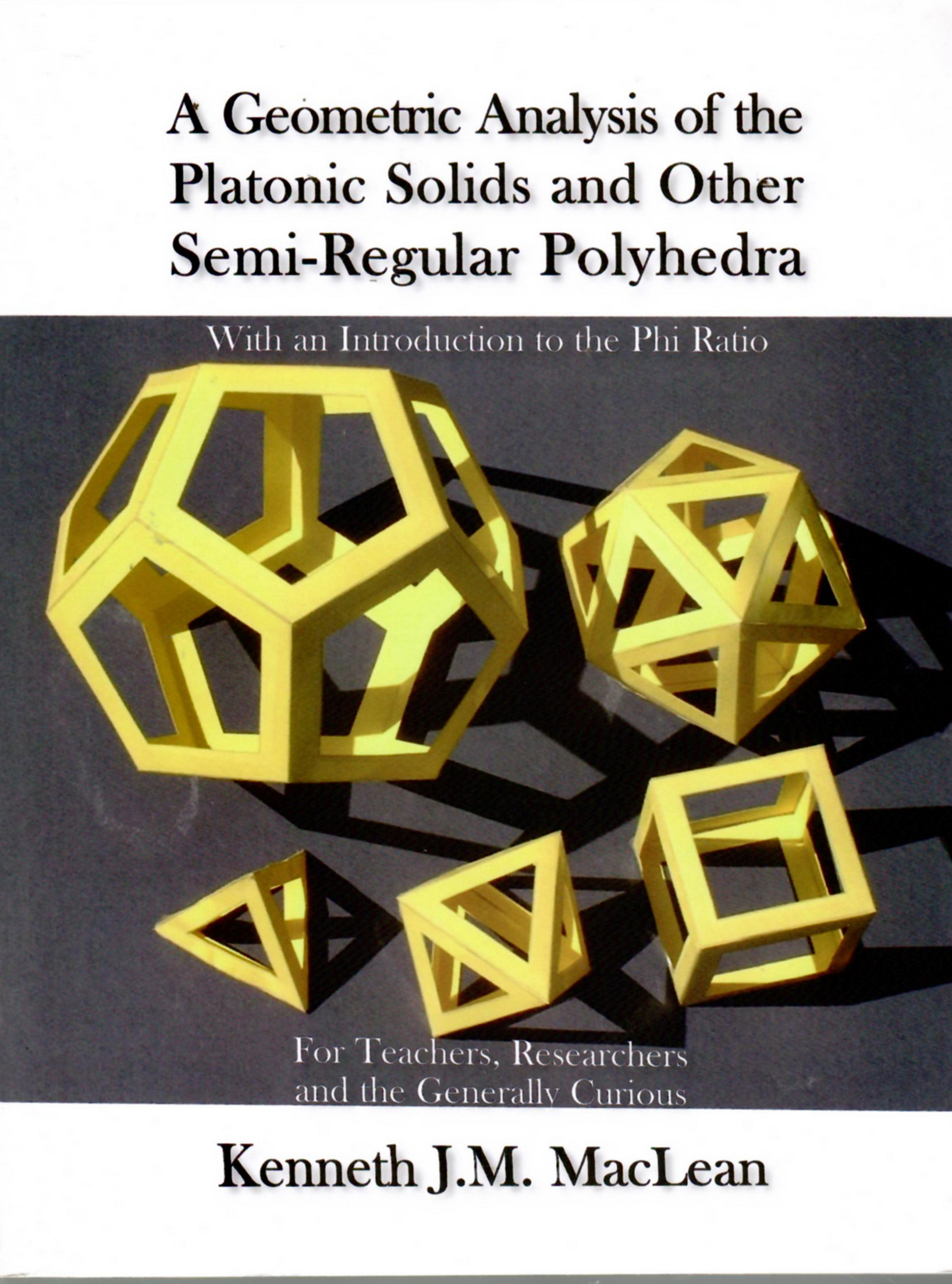 A Geometric Analysis of the Platonic Solids and Other Semi-regular …