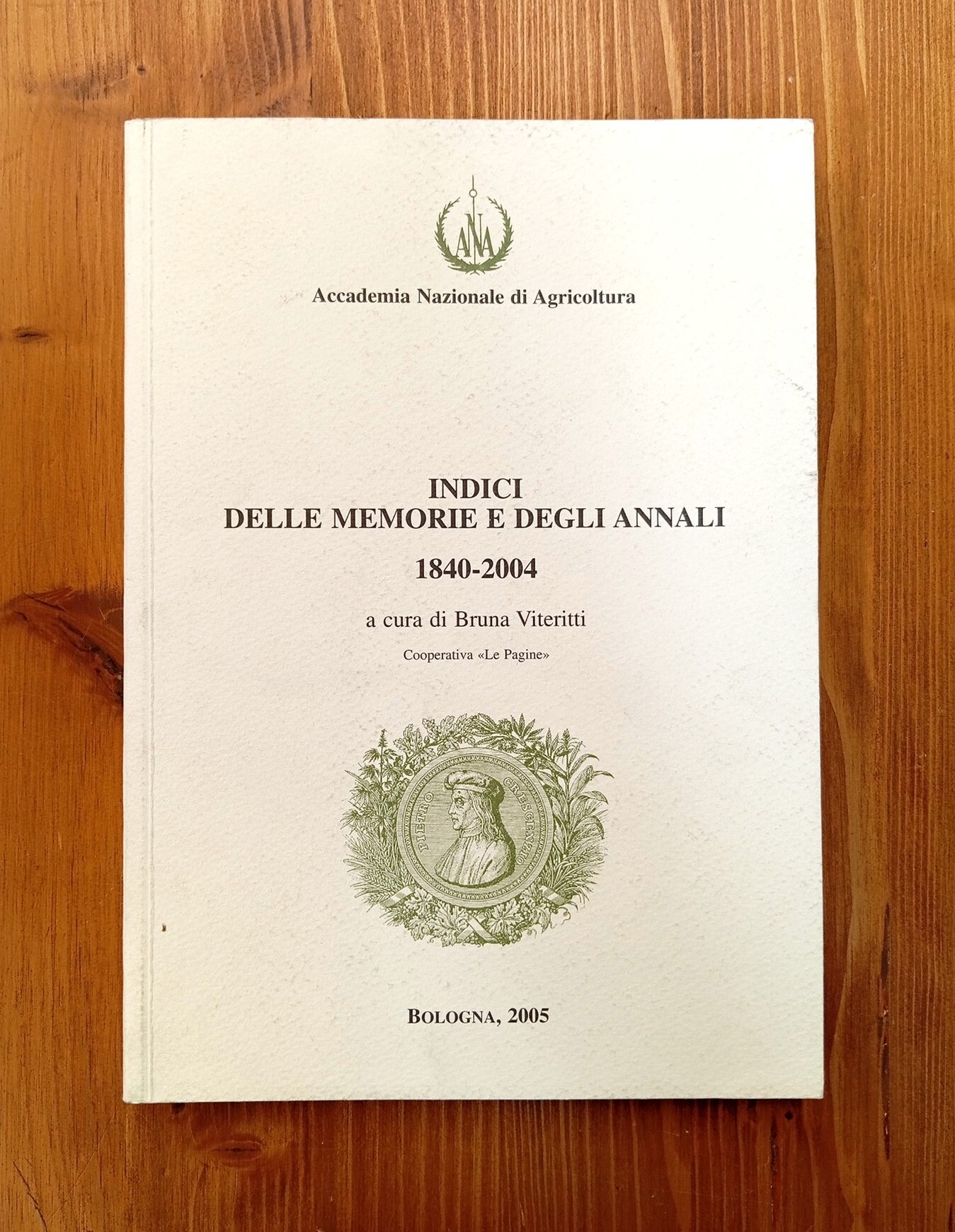 Accademia Nazionale di Agricoltura. Indici delle Memorie e degli Annali, …