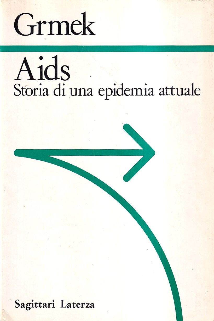 Aids. Storia di un'epidemia attuale