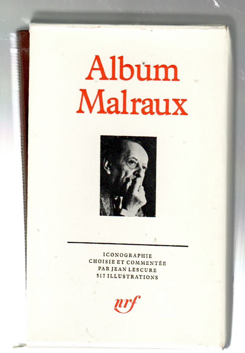 Album Malraux Iconographie Choisie et Commentée