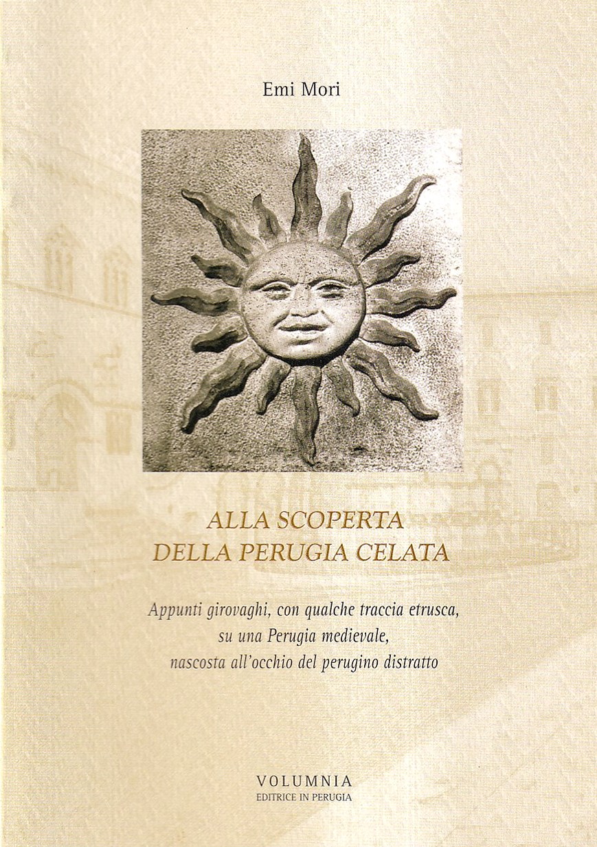 Alla scoperta della Perugia celata