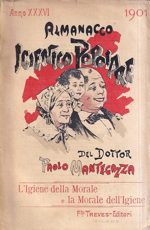 Almanacco igienico popolare - Anno XXXVI, 1901: L'igiene della morale …