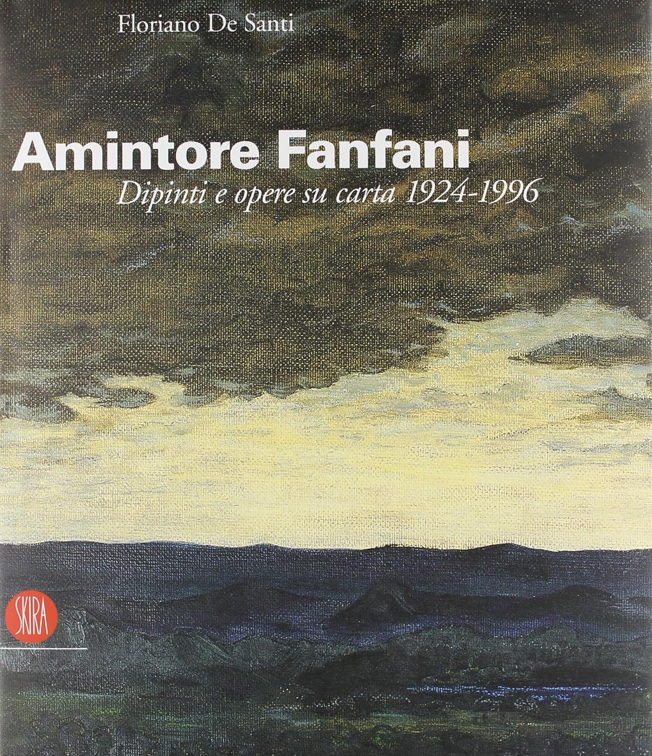 Amintore Fanfani. Dipinti e opere su carta 1924-1996