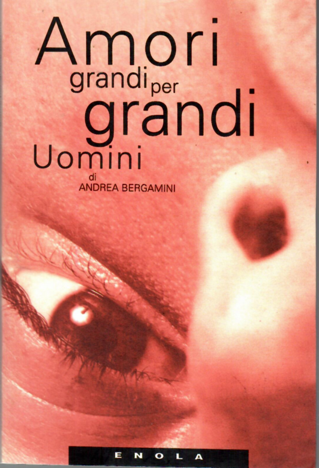 Amori Grandi Per Grandi Uomini