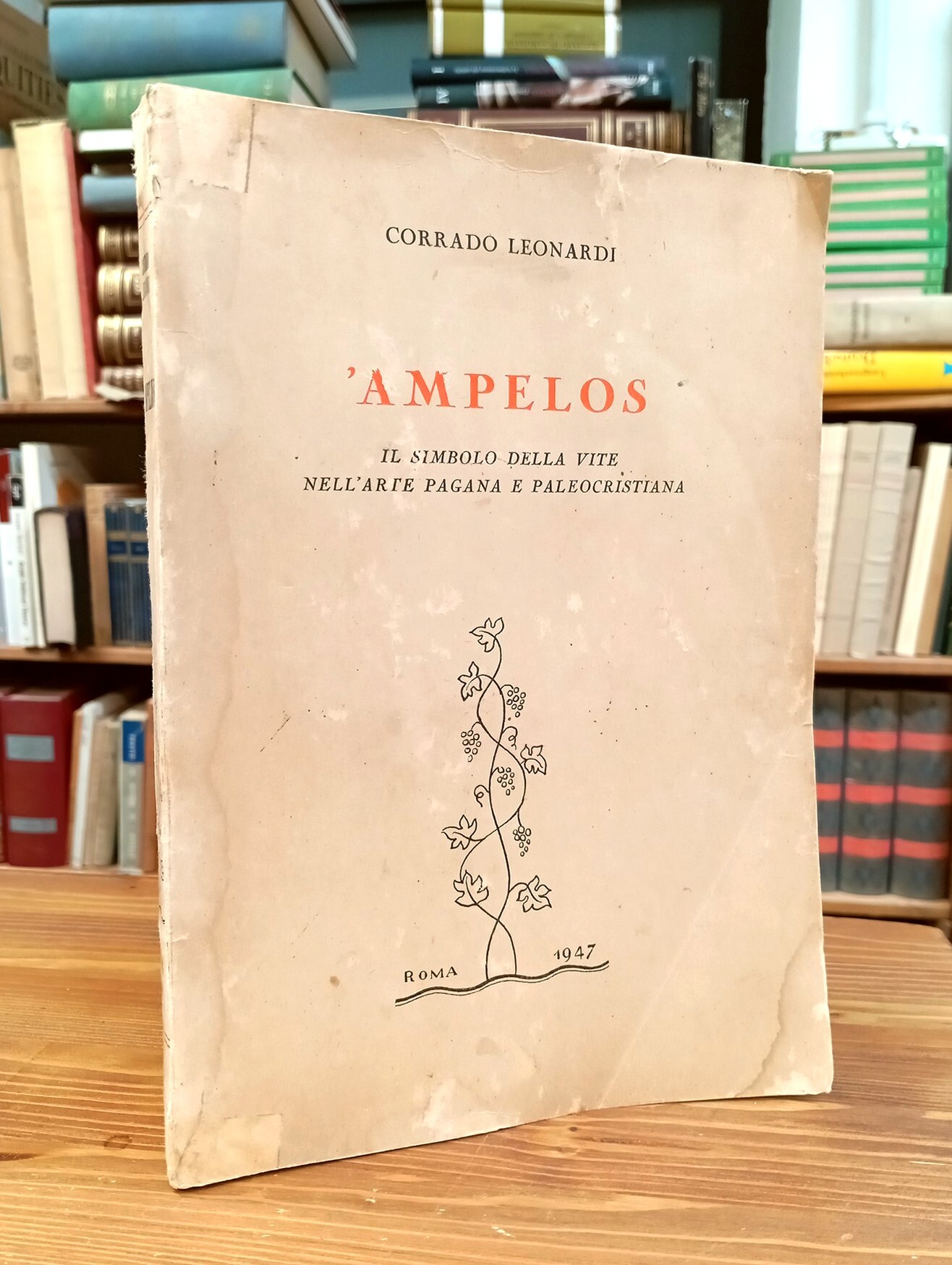 'Ampelos. Il simbolo della vite nell'arte pagana e paleocristiana