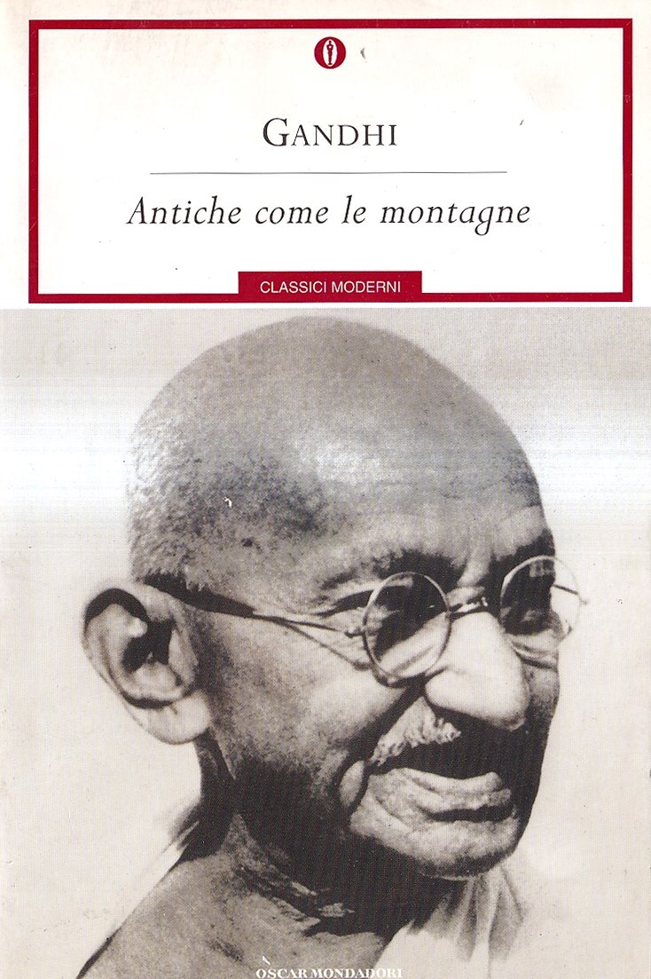 Antiche come le montagne. I pensieri del Mahatma sulla verità, …