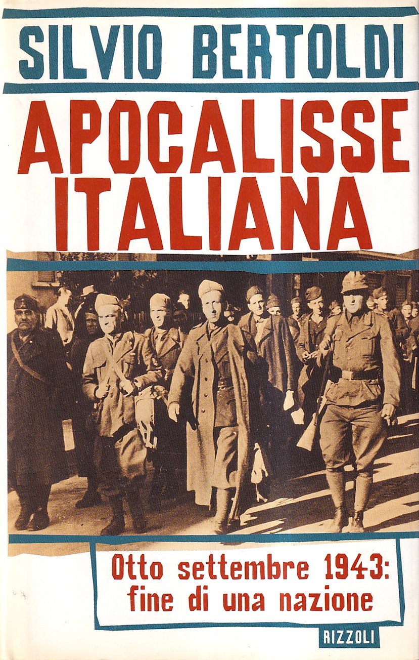 Apocalisse italiana. Otto settembre 1943: fine di una nazione