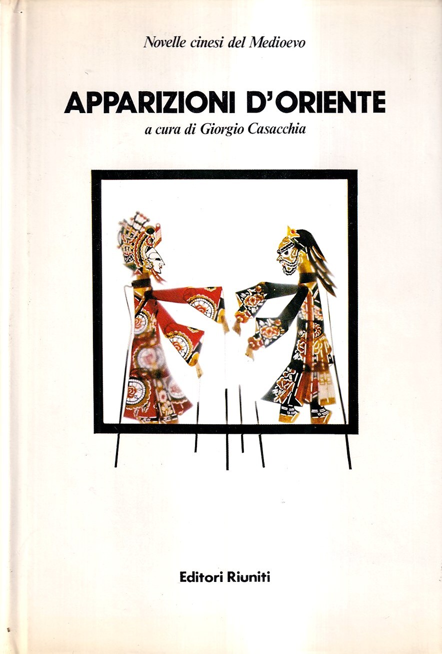 Apparizioni d'Oriente. Novelle cinesi del Medioevo