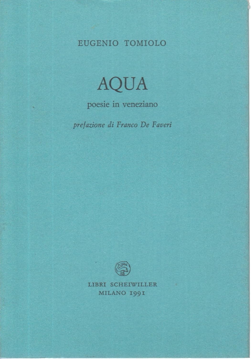 Aqua. Poesie in Veneziano