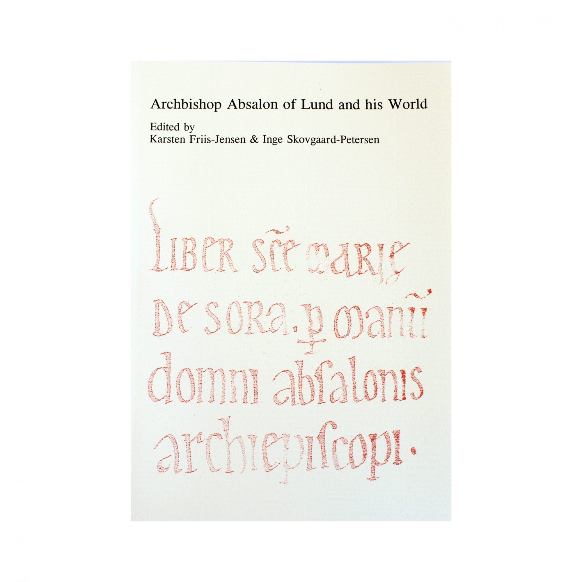 Archbishop Absalon of Lund and his world