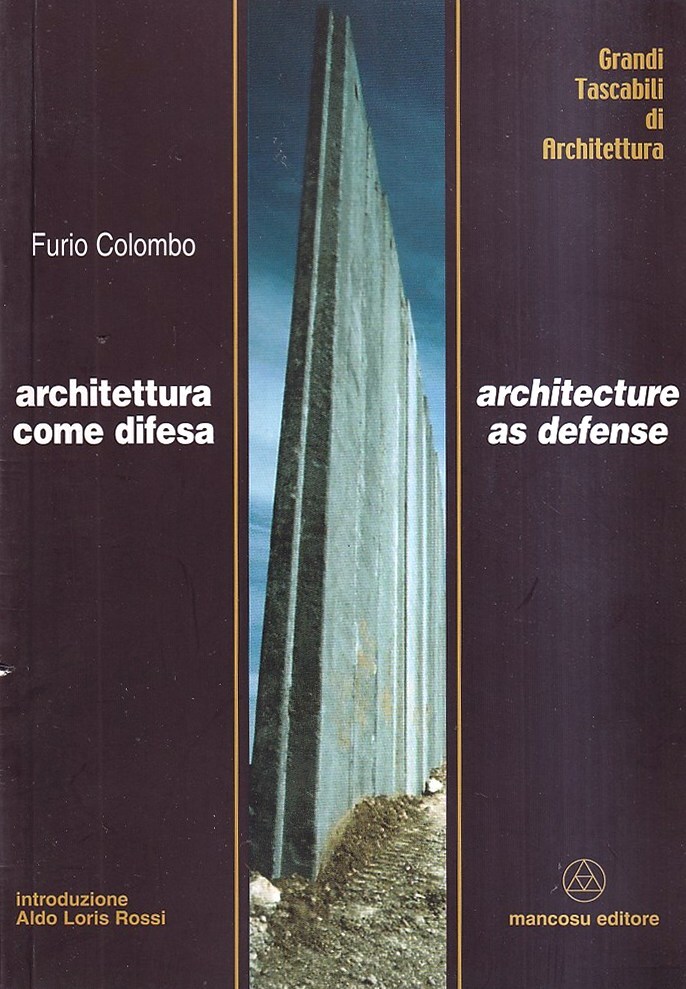 Architettura come difesa / Architecture as defense