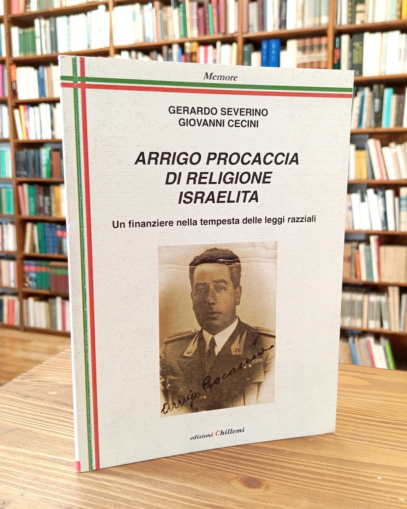 Arrigo Procaccia di religione israelita. Un finanziere nella tempesta delle …
