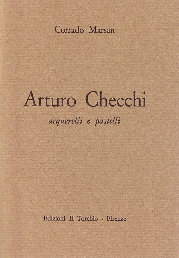 Arturo Checchi. Acquerelli e pastelli