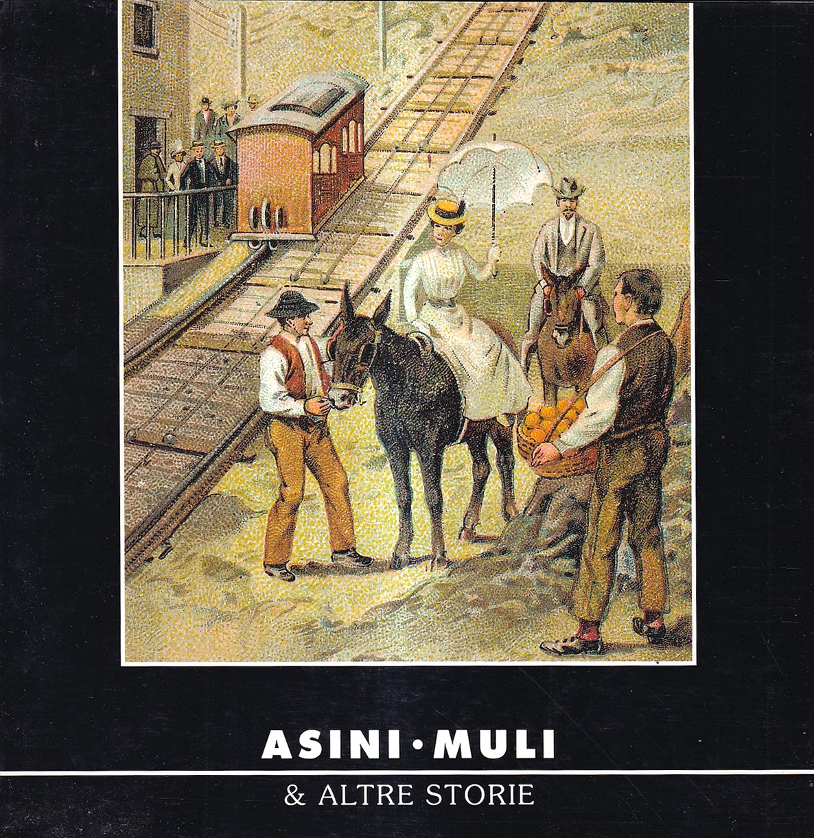 Asini, muli & altre storie