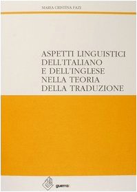 Aspetti linguistici dell'italiano e dell'inglese nella teoria della traduzione