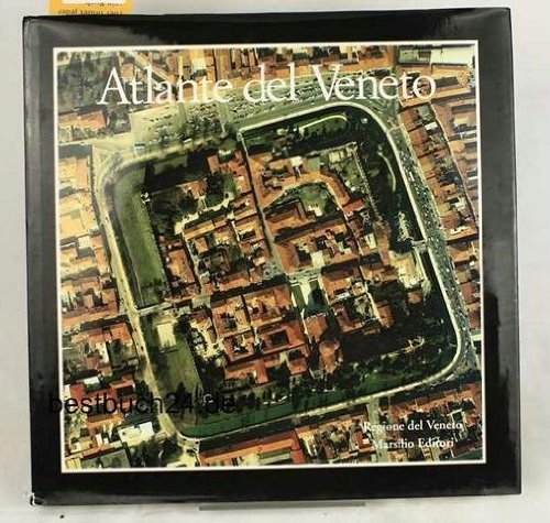 Atlante del Veneto. La forma degli insediamenti urbani di antica …
