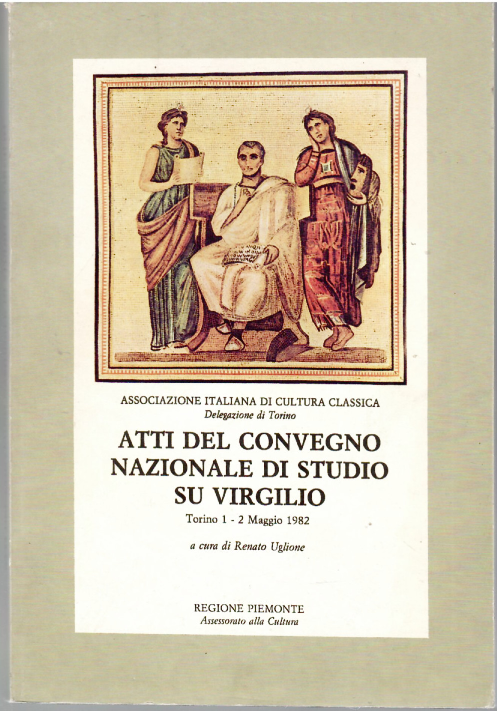 Atti Del Convegno Nazonale Di Studio Su Virgilio Torino 1 …