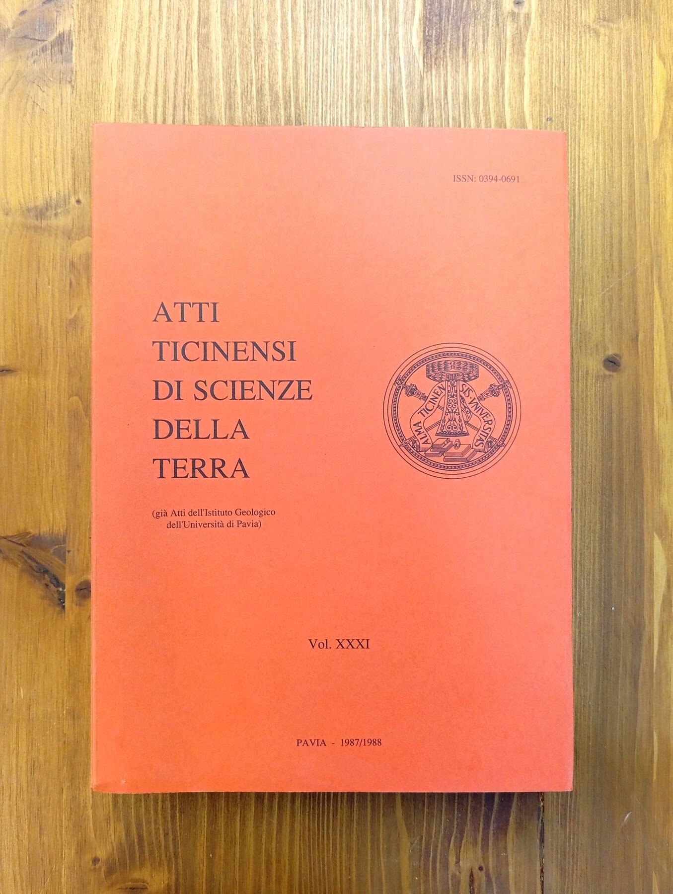 Atti ticinensi di scienze della terra. Vol. XXXI [31] (già …
