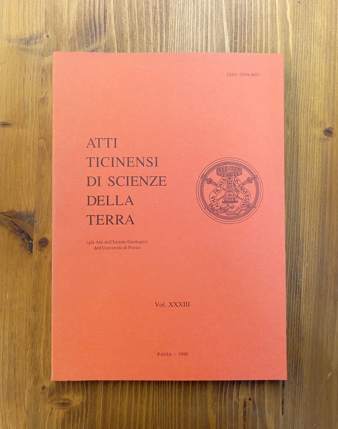 Atti ticinensi di scienze della terra. Vol. XXXIII [33] (già …