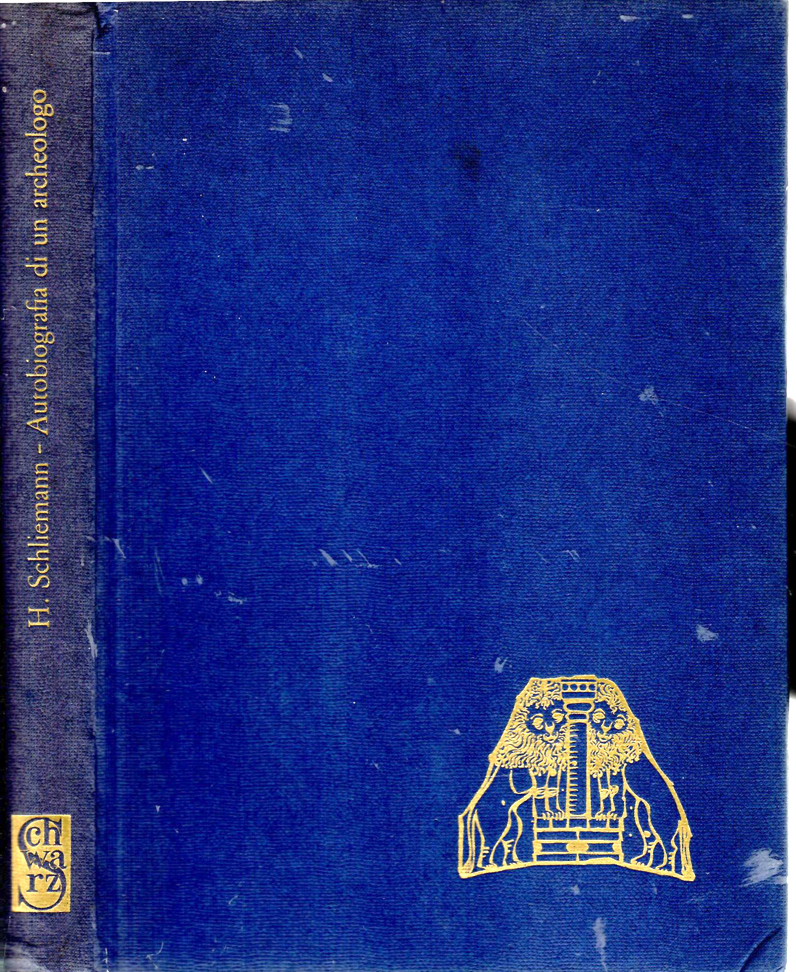 Autobiografia di un archeologo alla ricerca del mondo omerico