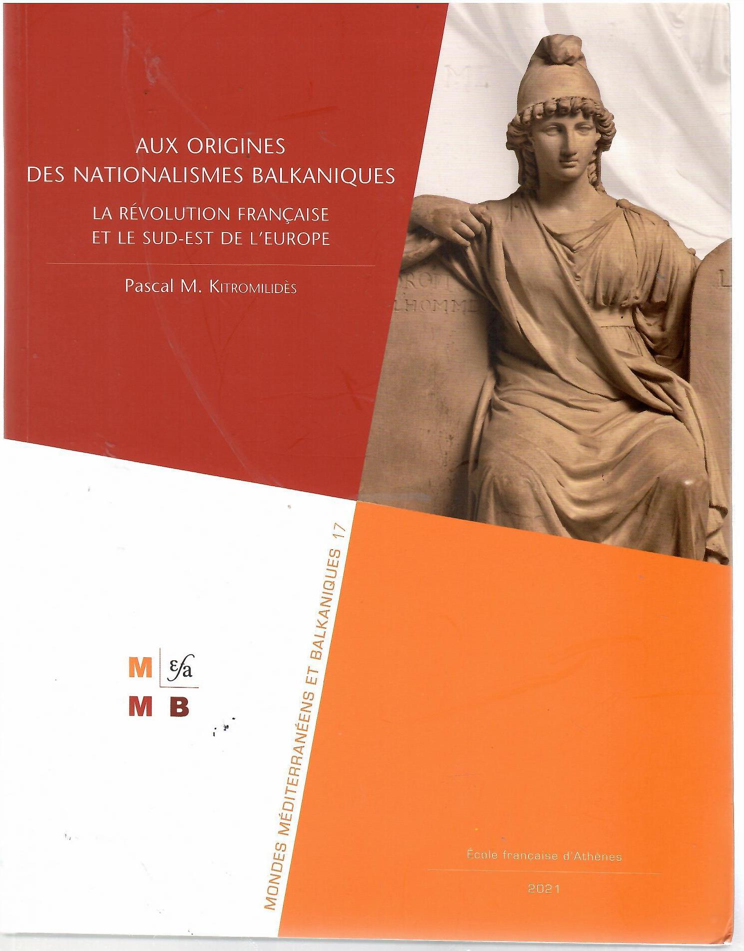 Aux Origines Des Nationalismes Balkaniques. La Revolution Francaise et Le …