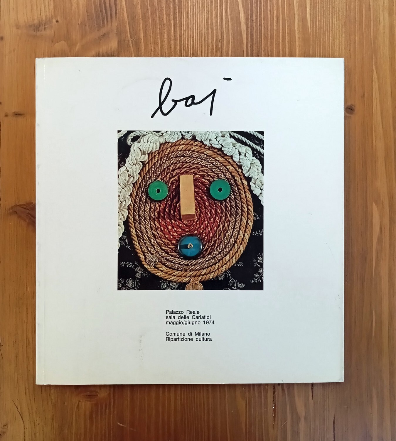 Baj. Milano, Palazzo Reale, Sala delle Cariatidi, maggio-giugno 1974