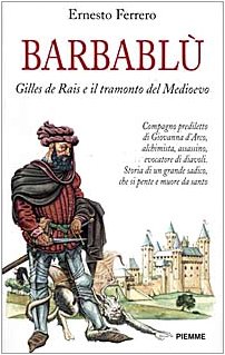 Barbablù. Gilles de Rais e il tramonto del Medioevo
