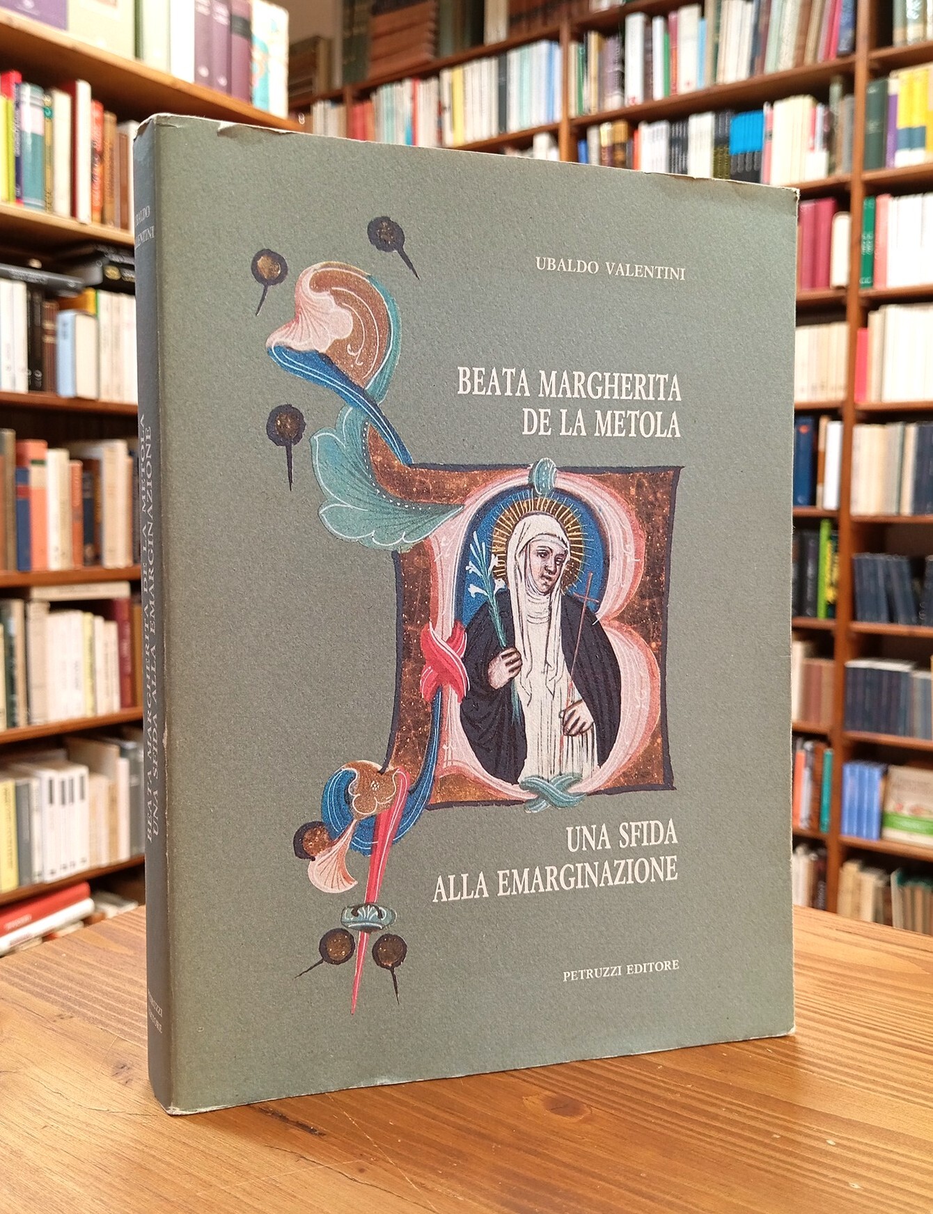 Beata Margherita de la Metola. Una sfida alla emarginazione