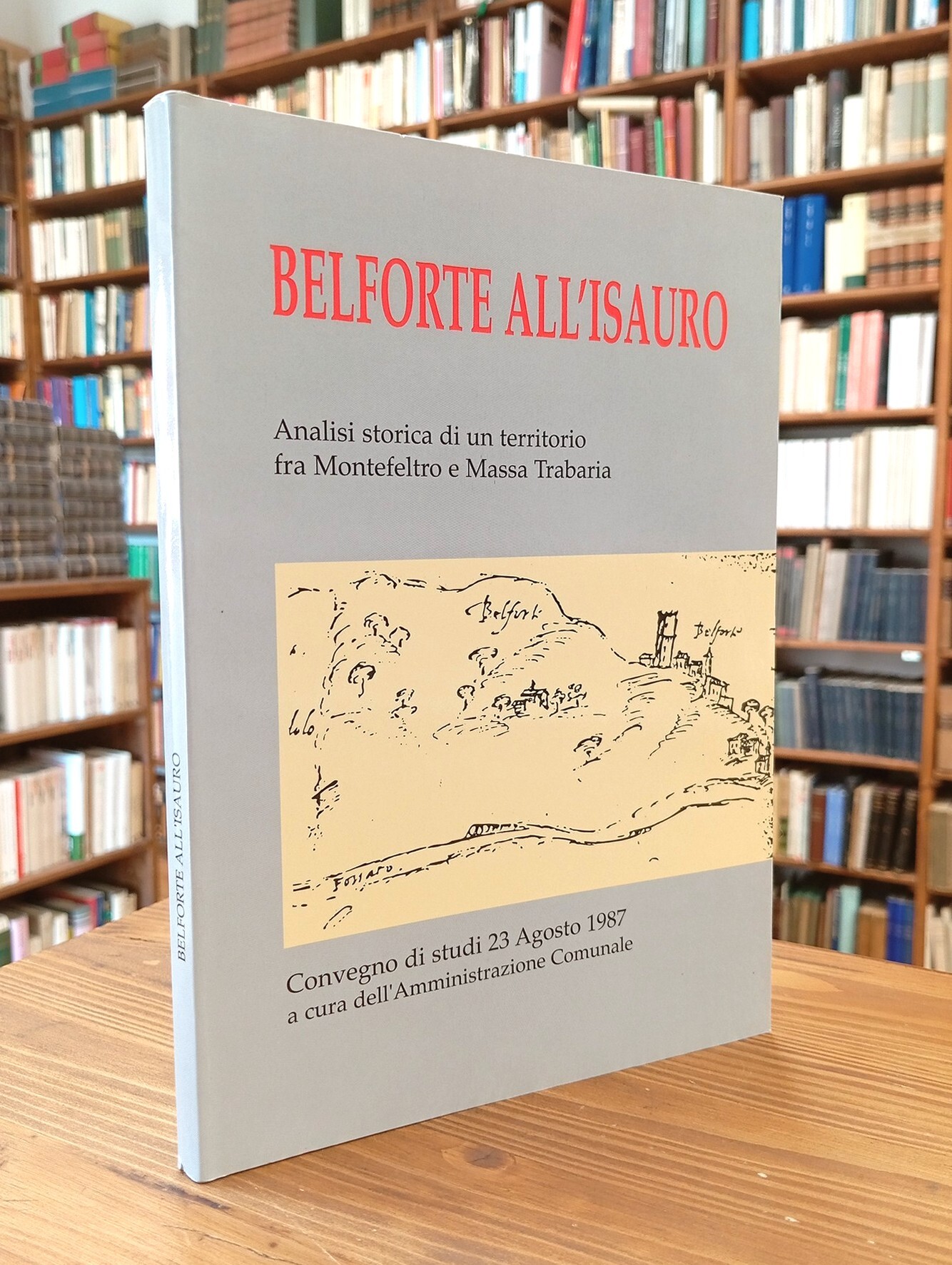 Belforte all'Isauro. Analisi storica di un territorio fra Montefeltro e …