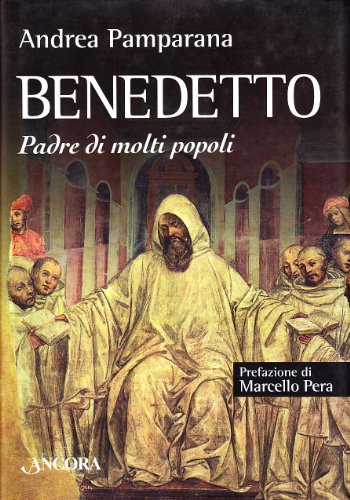 Benedetto. Padre di molti popoli